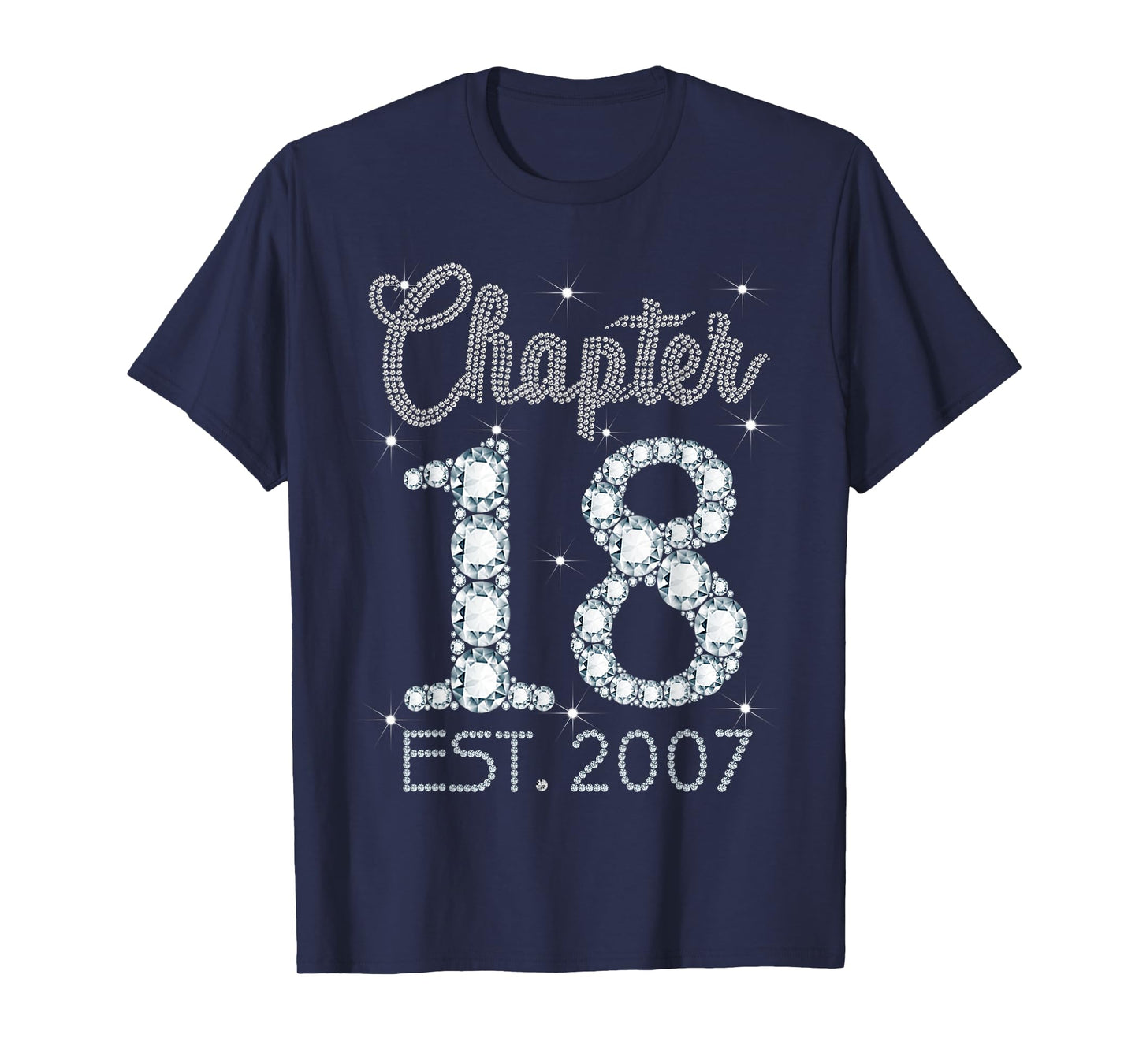 Chapter 18 EST 2007 Happy 18th Birthday Gift For Girls T-Shirt