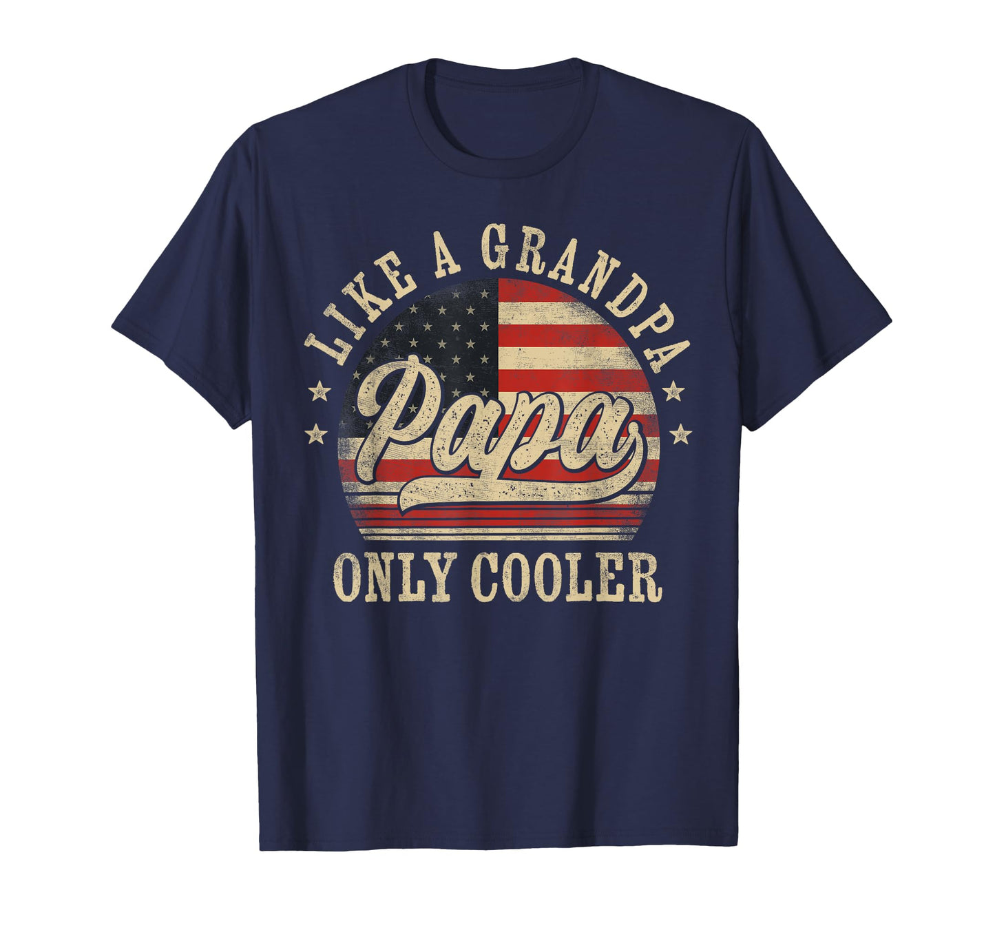 Papa Like a Grandpa Only Cooler Papa Father's Day T-Shirt