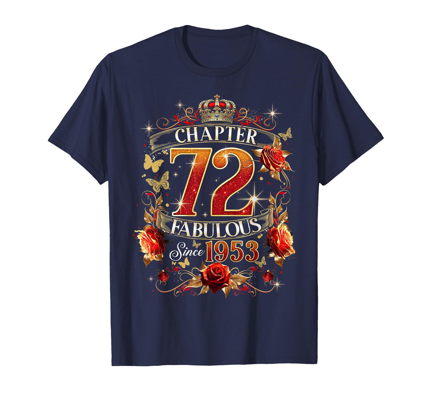 Womens Chapter 72 Fabulous EST 1953 Red Roses 72nd Birthday T-Shirt