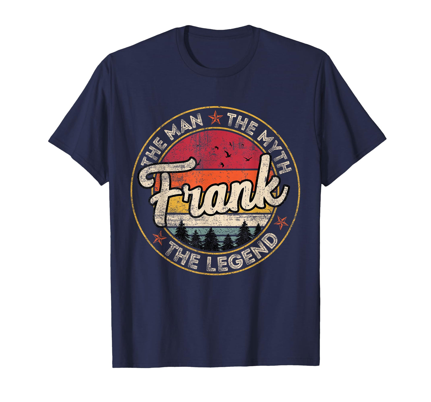 Frank The Man The Myth The Legend Personalized Name T-Shirt