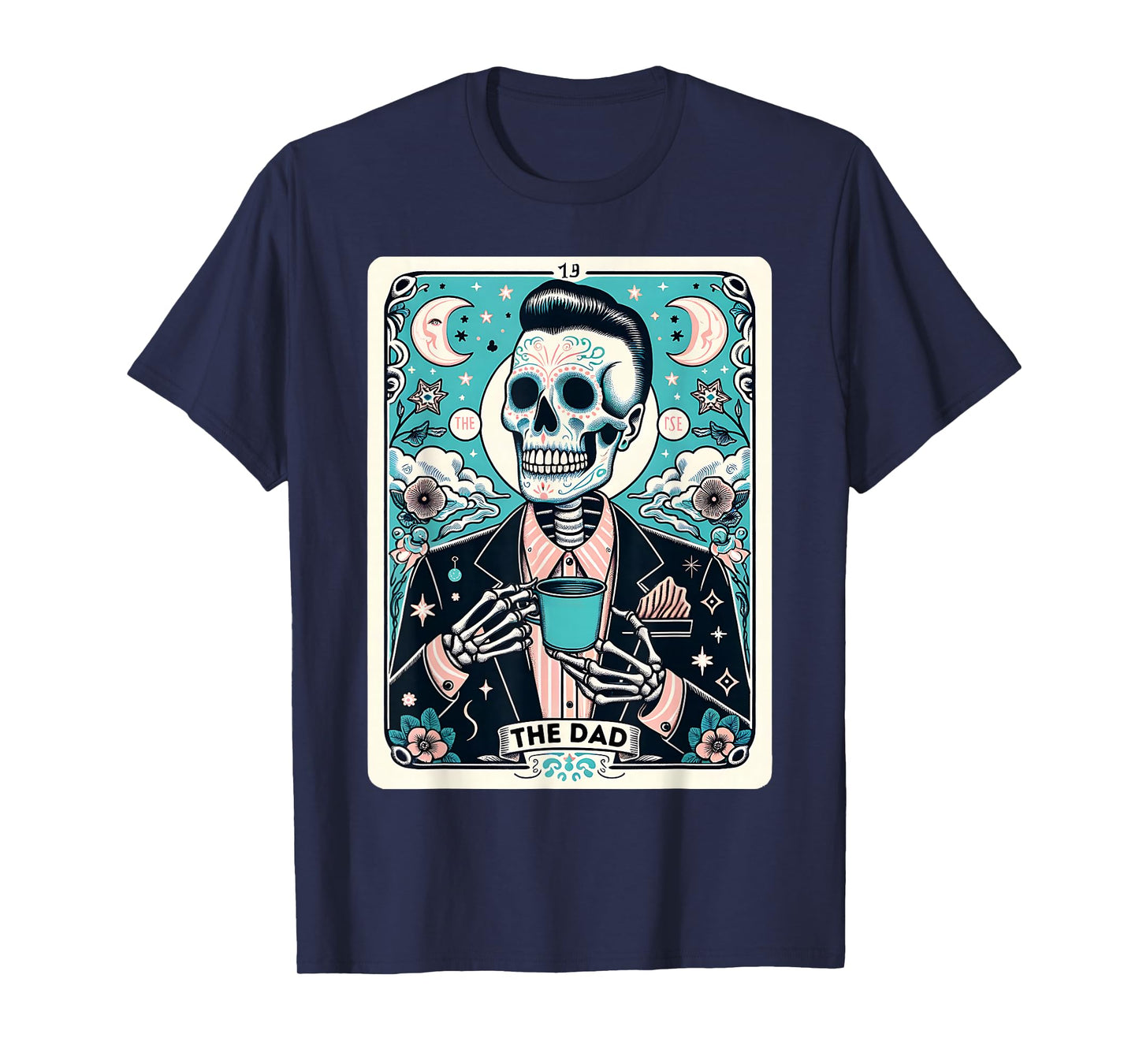 The Dad Skull Tarot Card Dad Skeleton Fathers Day Witch Dad T-Shirt