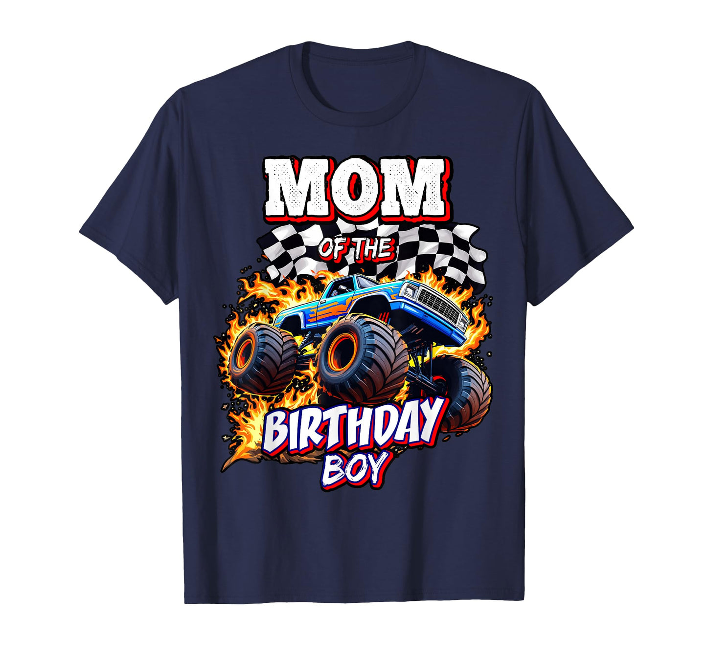 Mom of the Birthday Boy Monster Truck Birthday Novelty T-Shirt