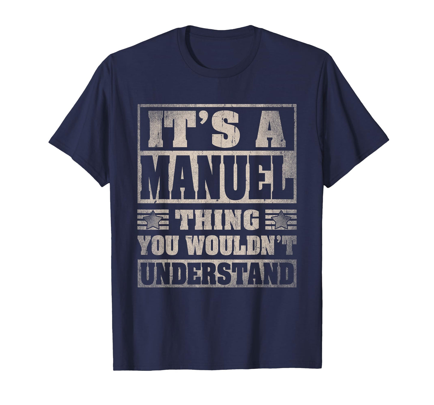 Manuel First Name Shirt It's A Manuel Thing T-Shirt