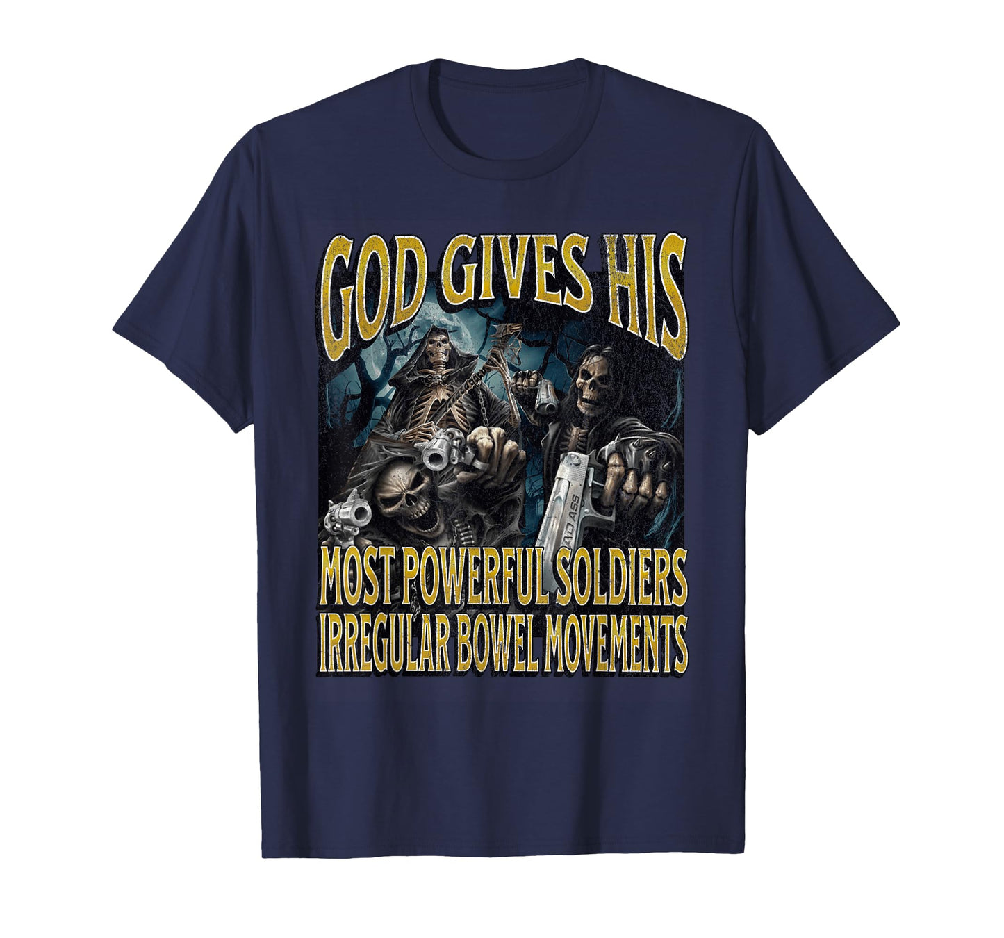 Irregular Bowel Movements Funny Hard Skeleton Meme Bootleg T-Shirt