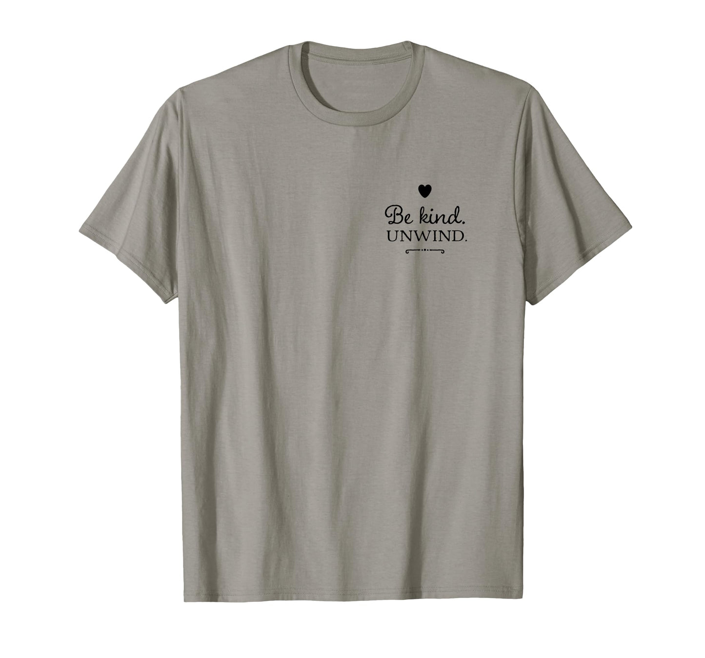Be kind. Unwind. Yoga T-Shirt