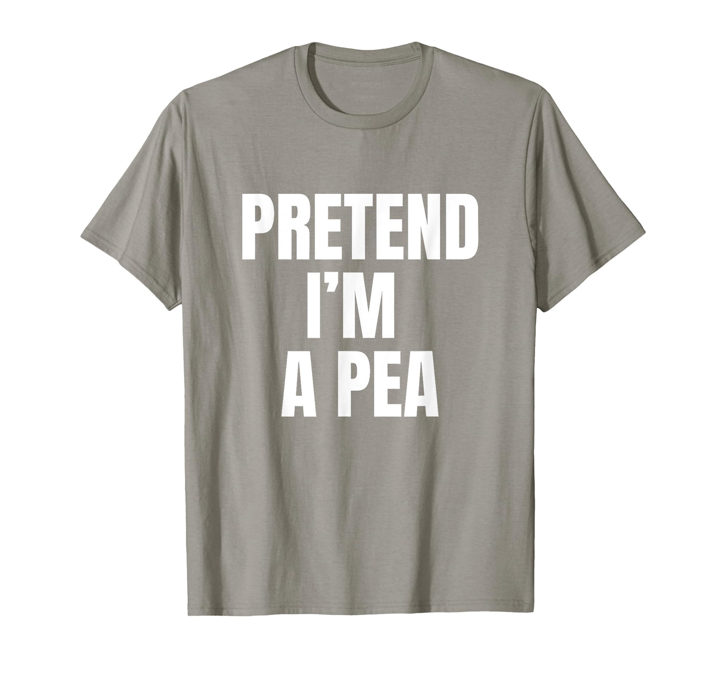 Pretend I'm A Pea Easy Funny Lazy Matching Costume T-Shirt