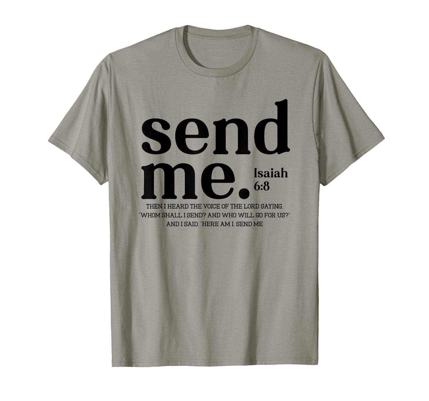 Send Me, Here Am I Send Me, Your 41 is Coming T-Shirt