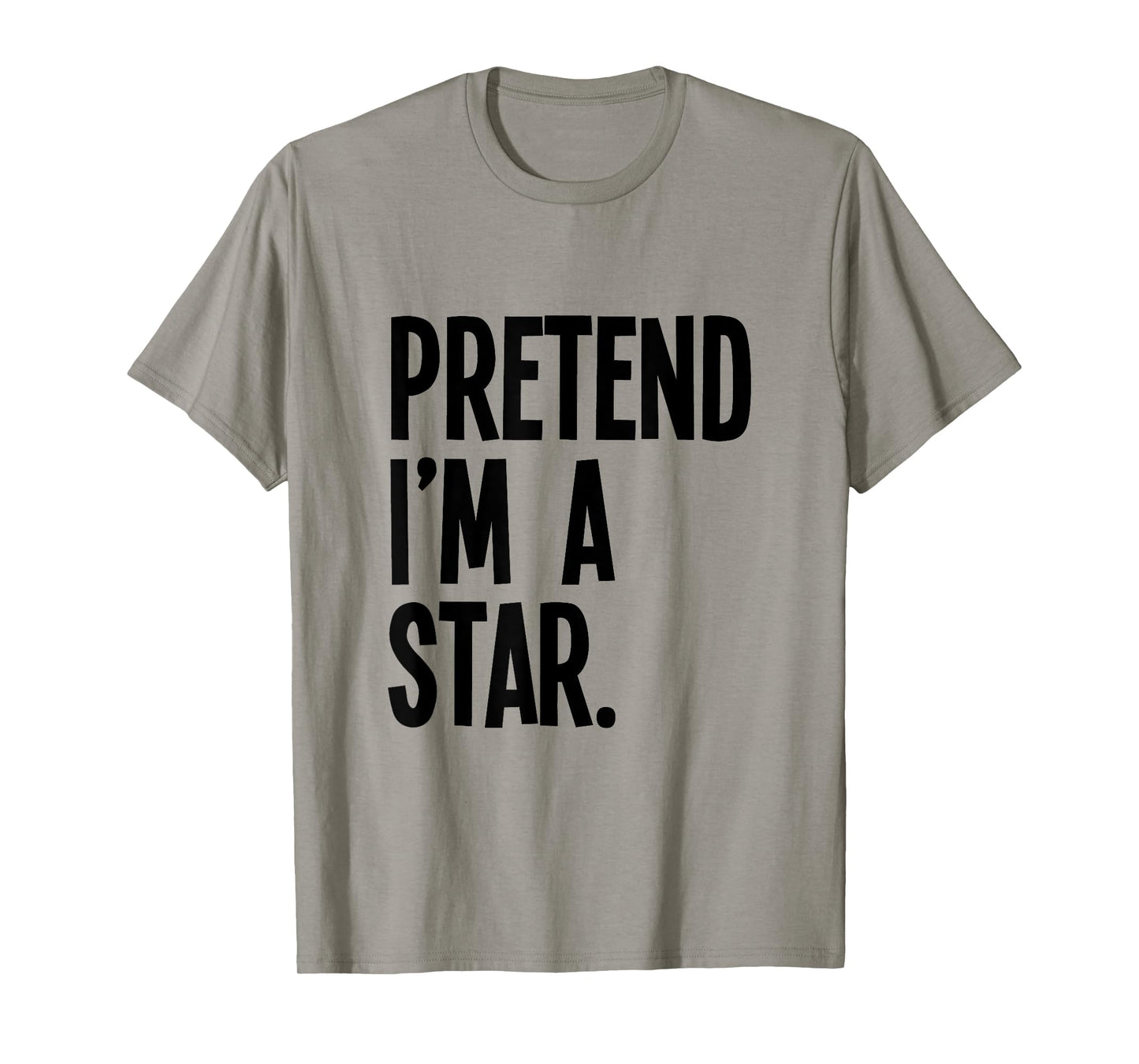 Pretend I'm A Star Funny Halloween Party Costume T-Shirt