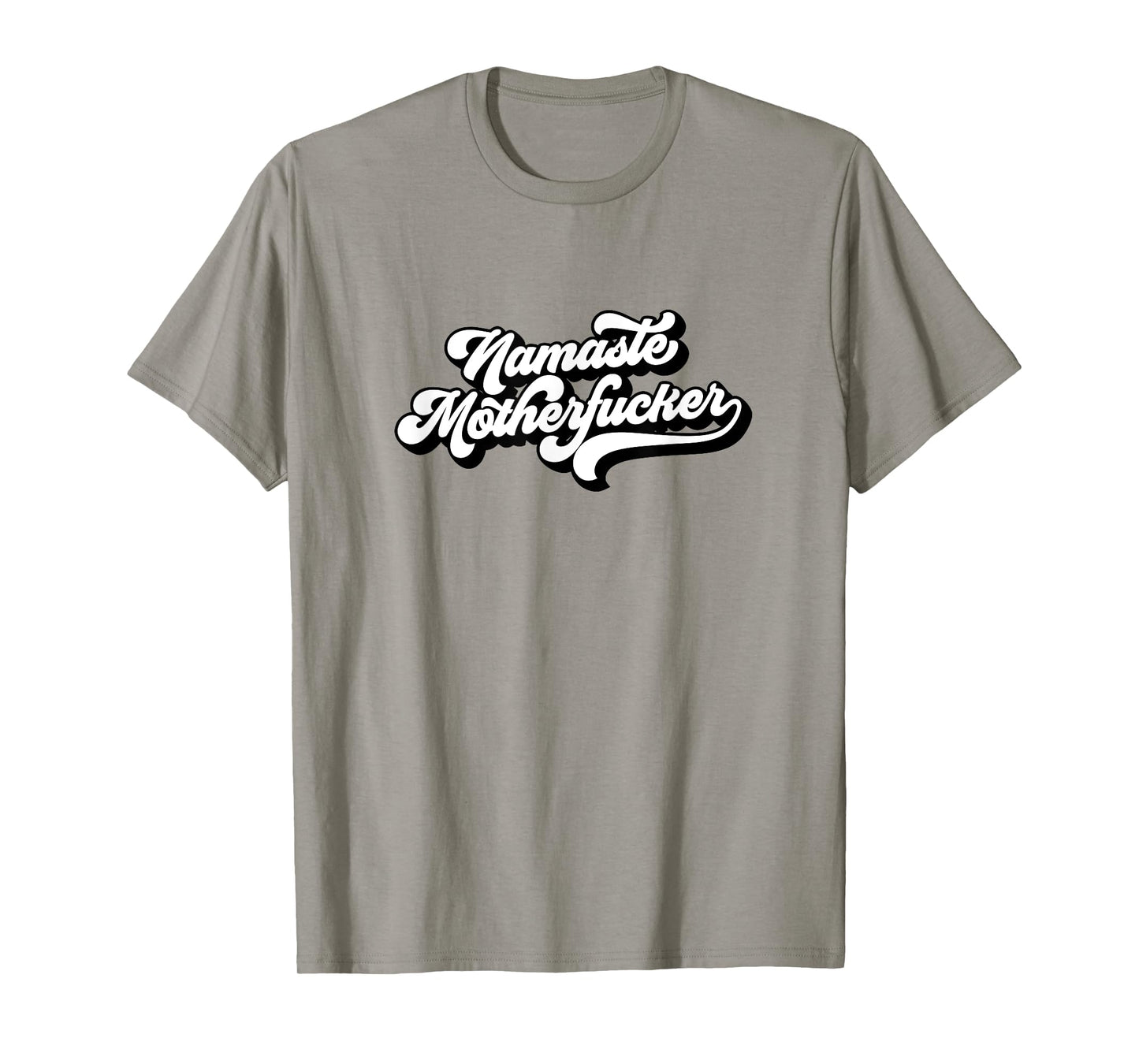 Funny Yoga Adult Humor Gift Namaste Motherfucker T-Shirt