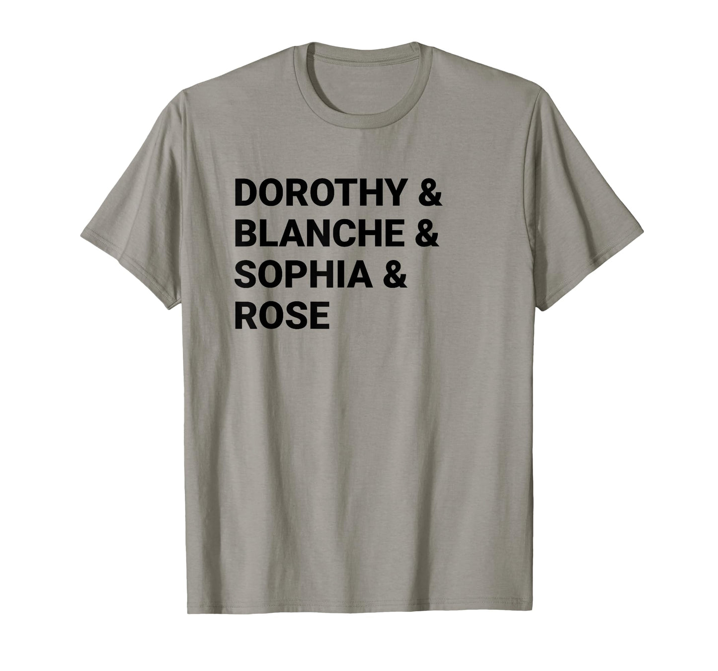 Dorothy Blanche Sophia Rose shirt T-Shirt