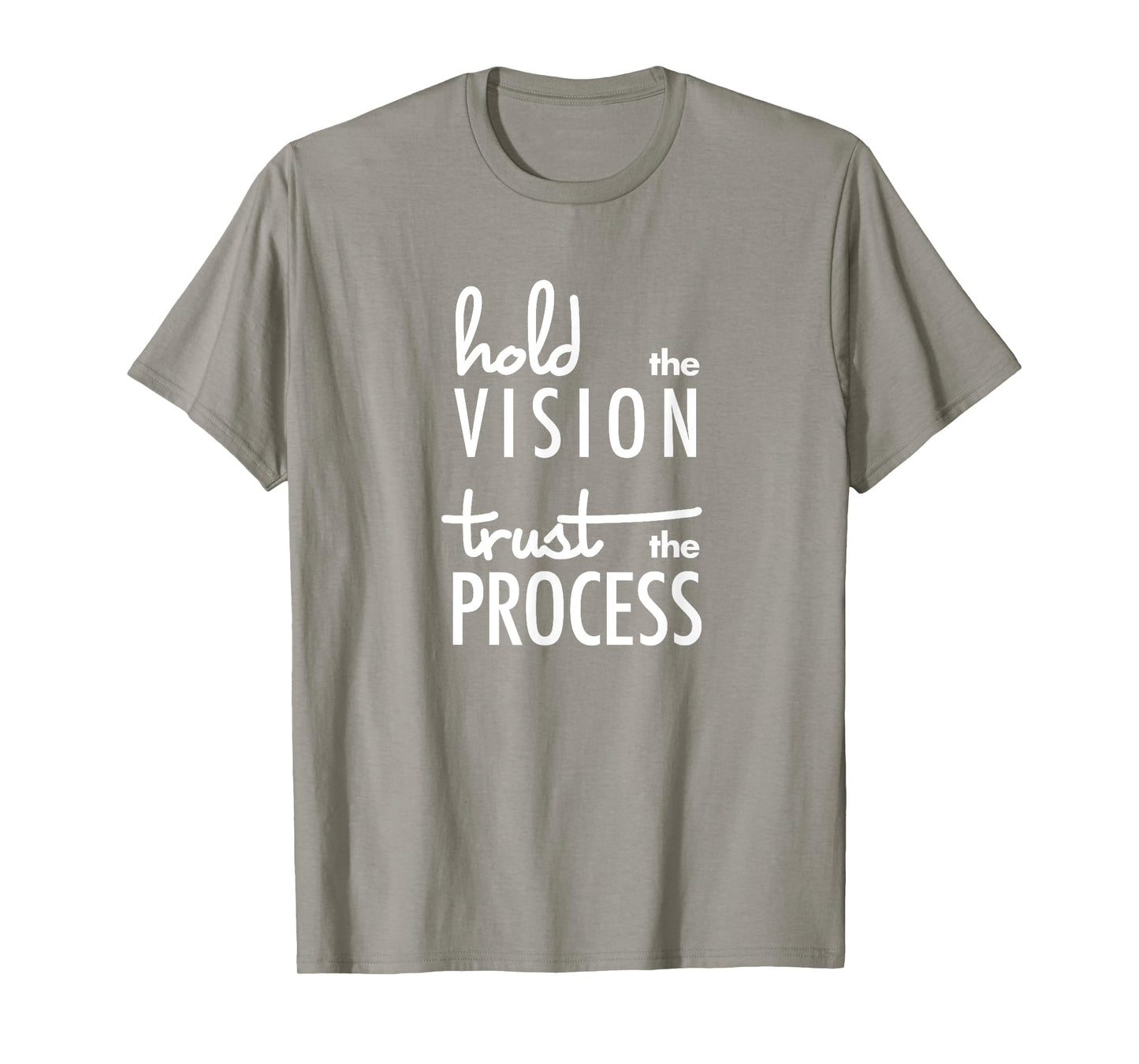 Hold the Vision, Trust the Process Mindfulness T-shirt T-Shirt