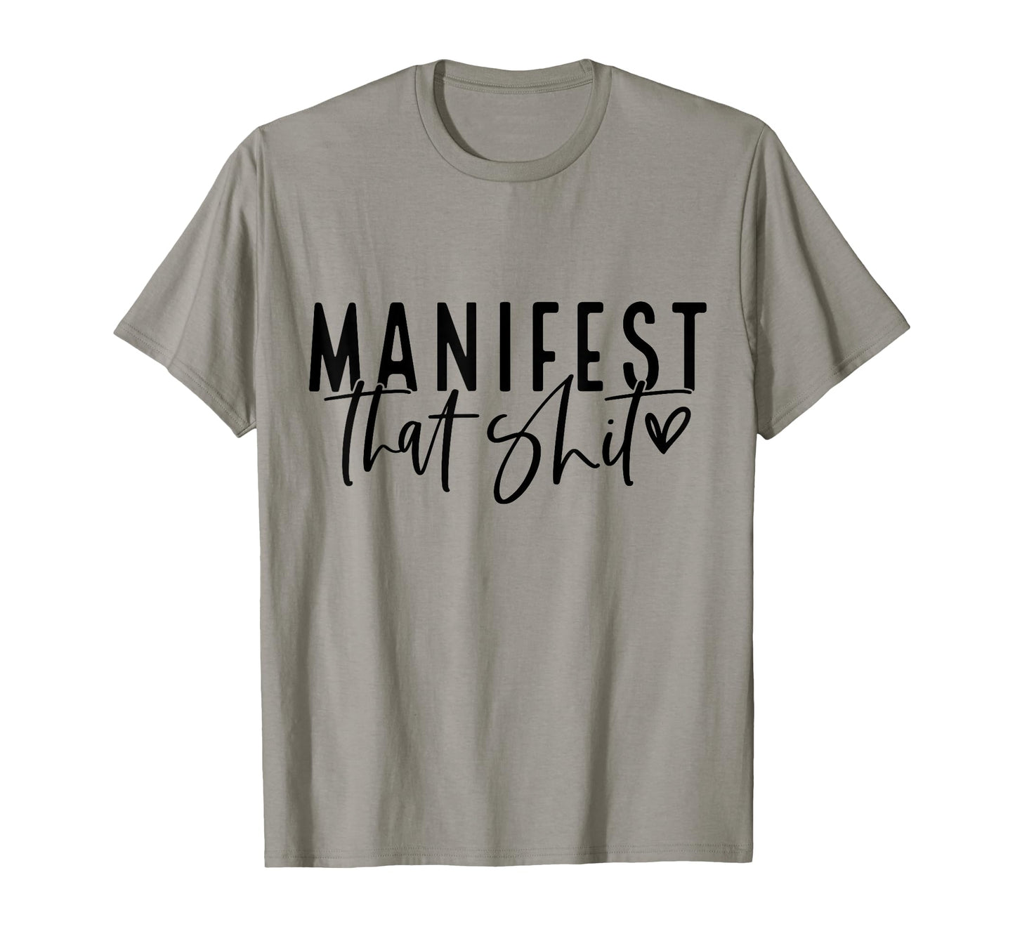 Manifest That Shit Attraction Law Spiritual Yoga Meditation T-Shirt