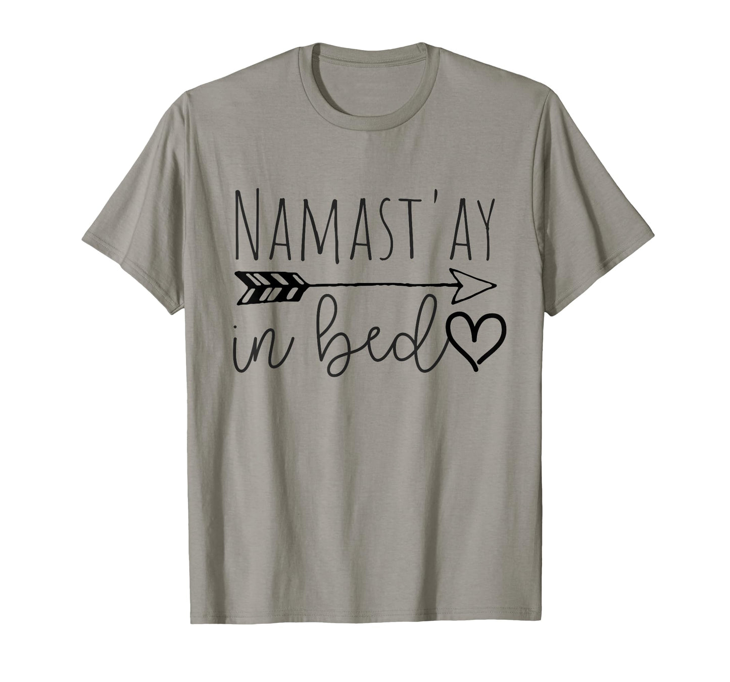 Funny Namastay in Bed Yoga Lazy Girl Gift T-Shirt T-Shirt