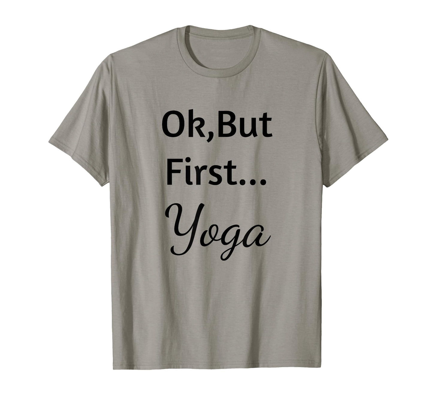 Ok But First Yoga