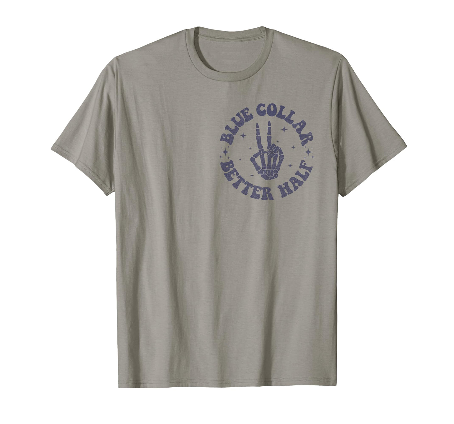 Blue Collar Better Half Spoiled By My Blue Collar Man T-Shirt