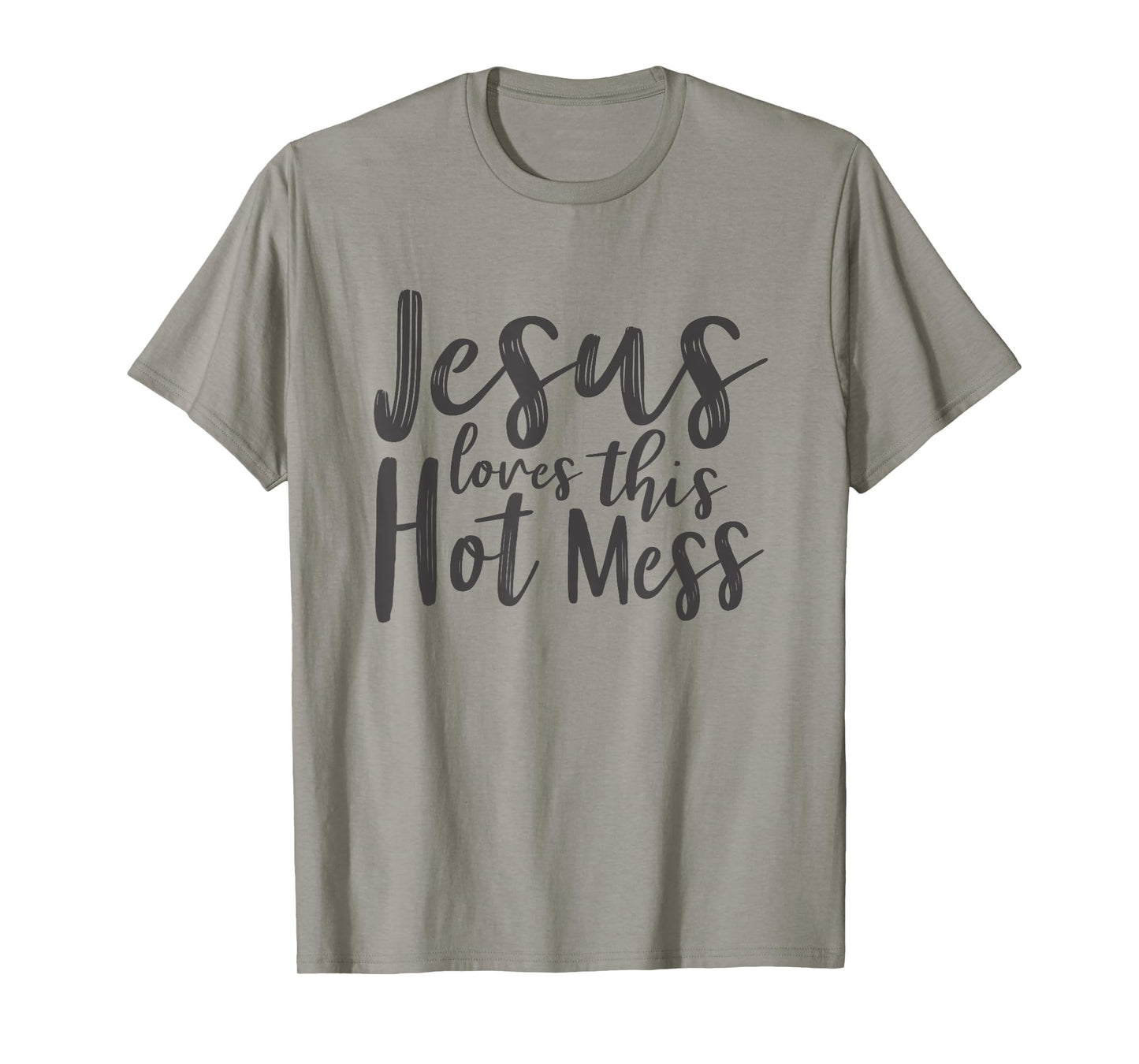 Christian Shirts Women Jesus Loves This Hot Mess T-Shirt