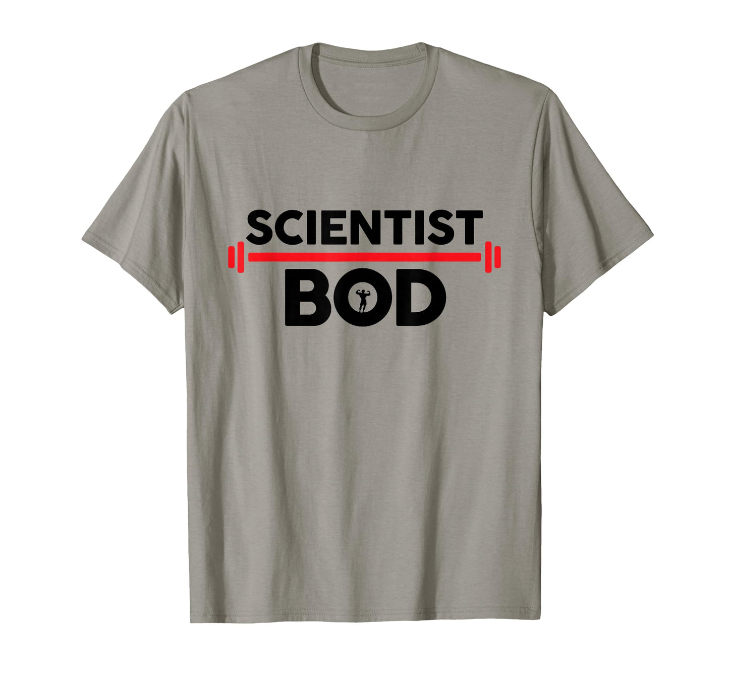 Scientist Bod, Funny Scientist Body Exercise Workout Gym T-Shirt