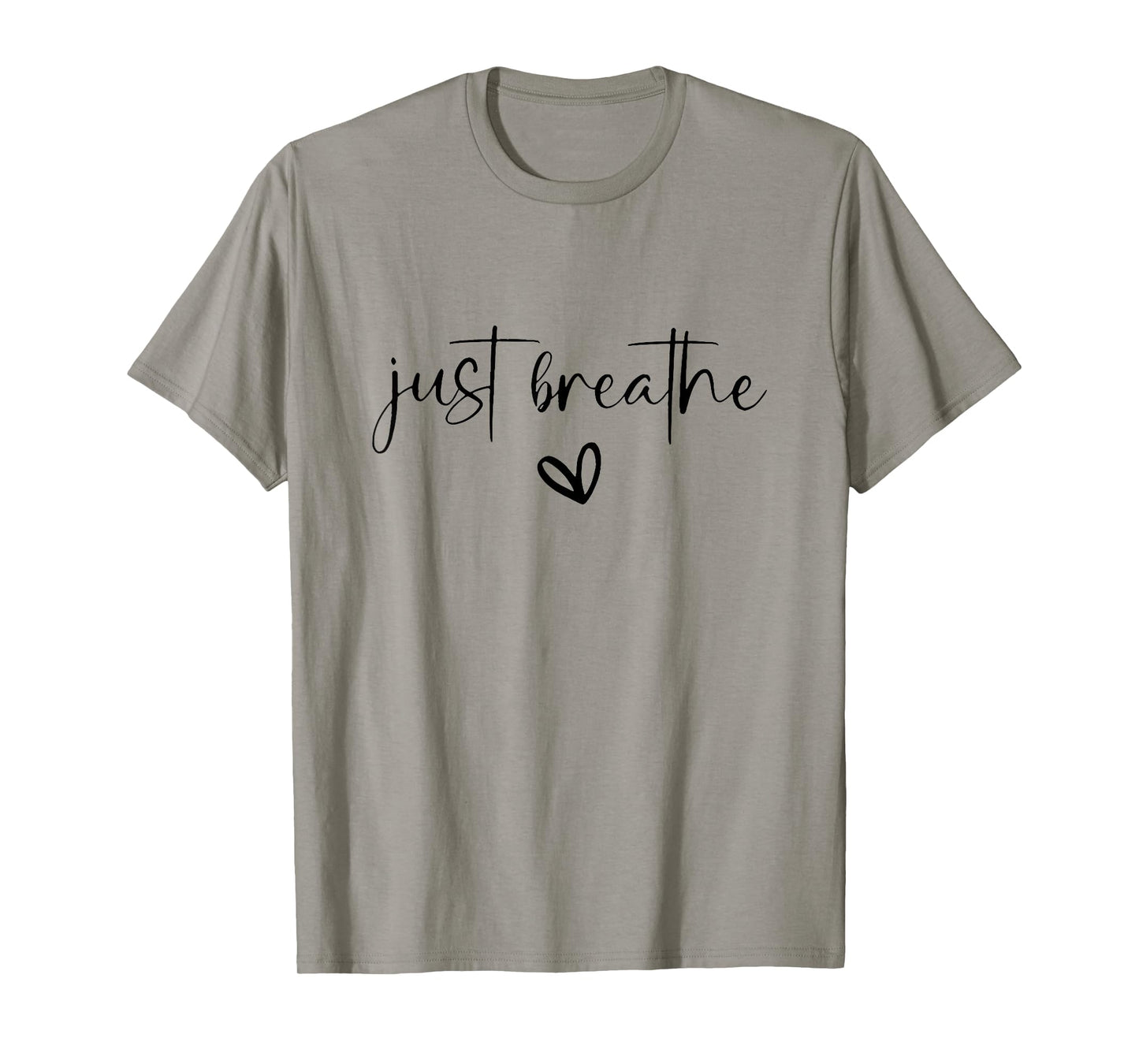 just breathe mental health print T-Shirt