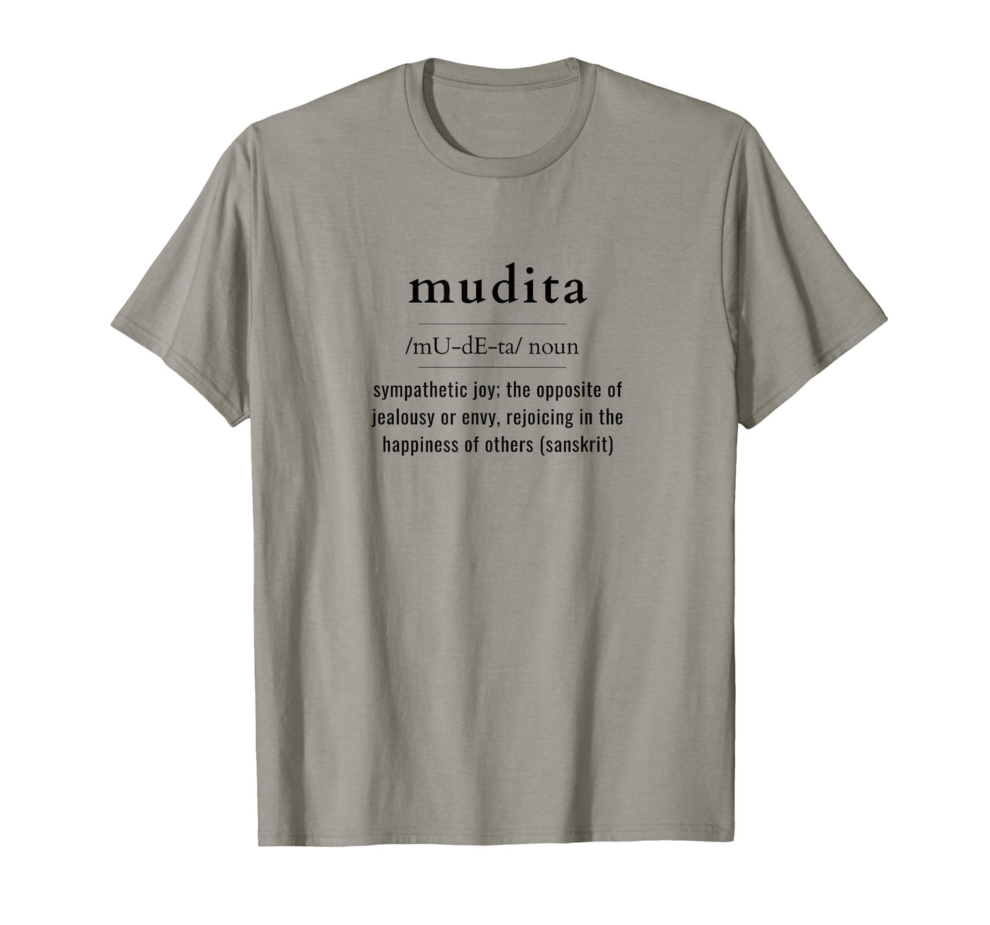Mudita Sanskrit Word Definition Rejoicing in Joy & Happiness T-Shirt