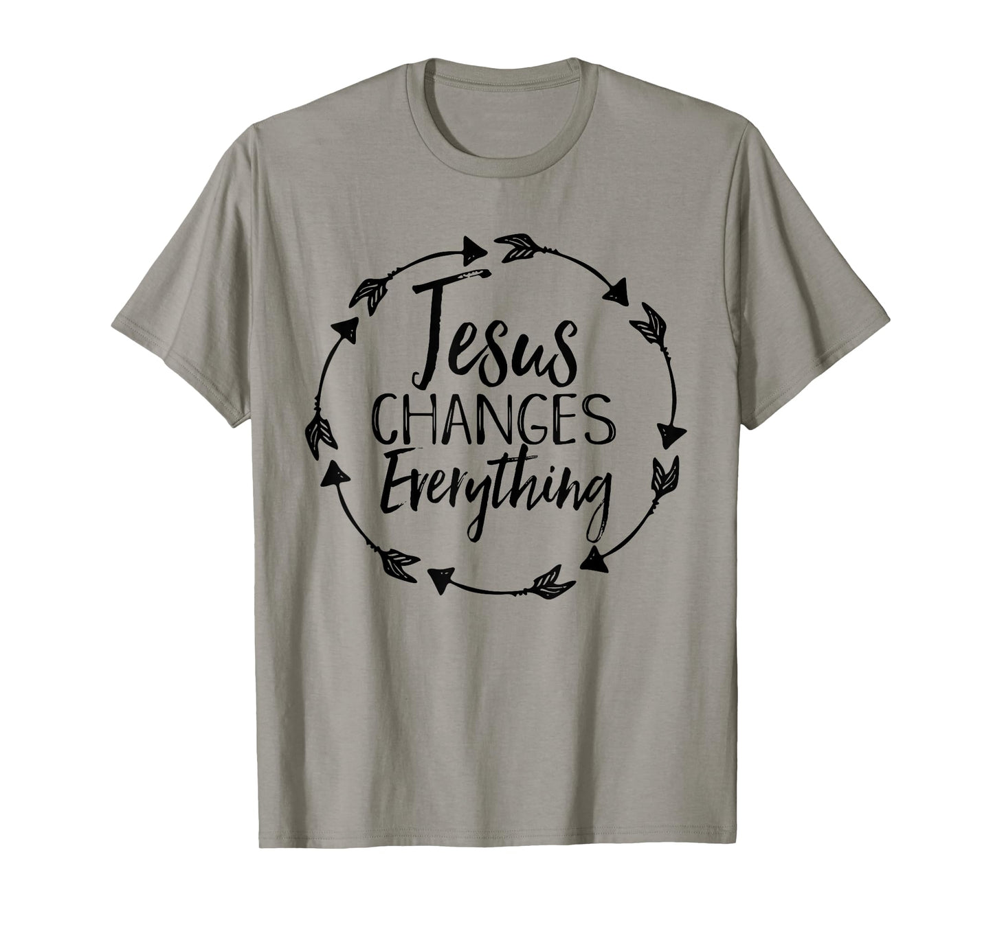 Jesus Changes Everything Shirt Christian Hope Future Cute T-Shirt