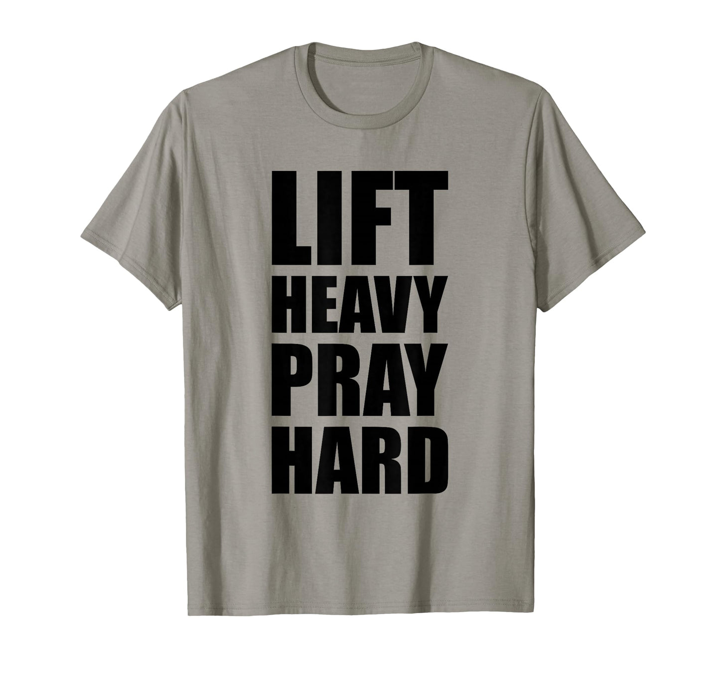 Lift Heavy Pray Hard Gym Christian Quote T-Shirt