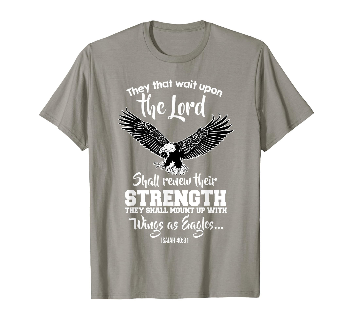 Wings Like Eagles Isaiah 40:31 Christian Message T-Shirt