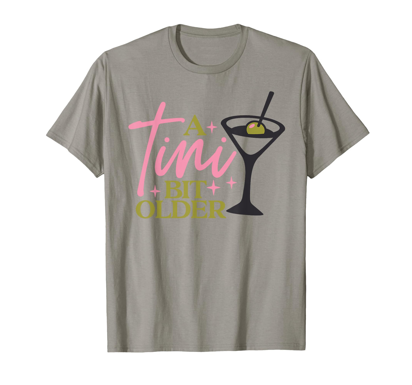 A Tini Bit Older Girls Martini Birthday Cocktail T-Shirt