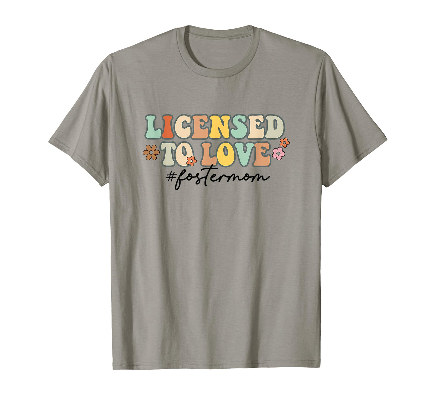 Licensed To Love Foster Mom Foster Mama Adoption Day Groovy T-Shirt