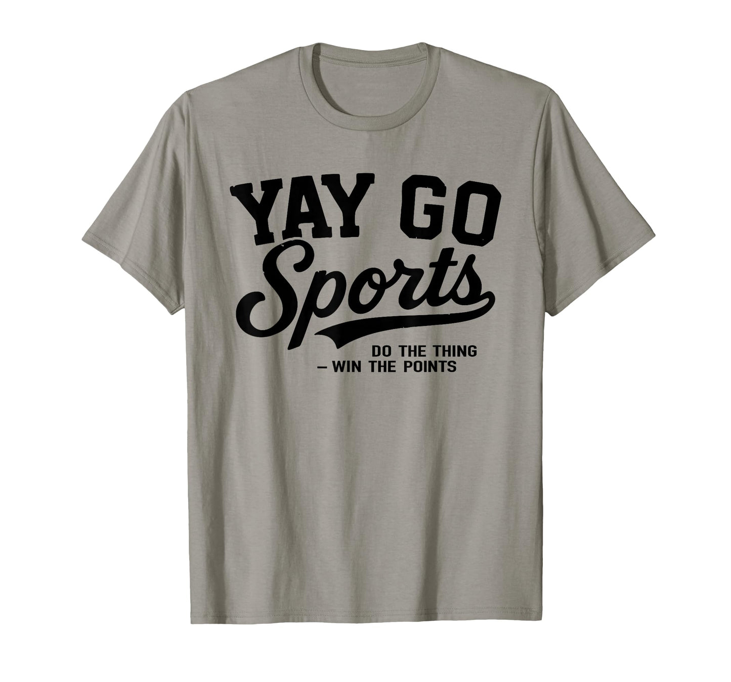Yay Go Sports Funny Sarcastic Game Sport Team Vintage T-Shirt