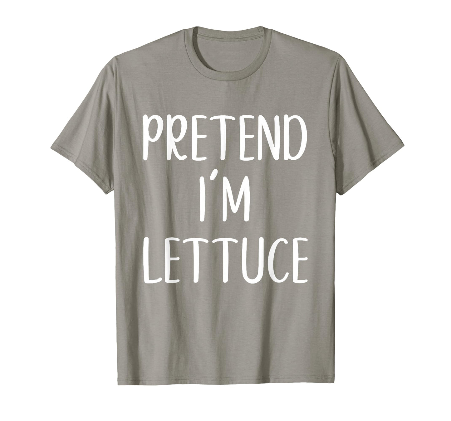 Pretend I'm Lettuce Costume Halloween Funny Easy Adult Kid T-Shirt