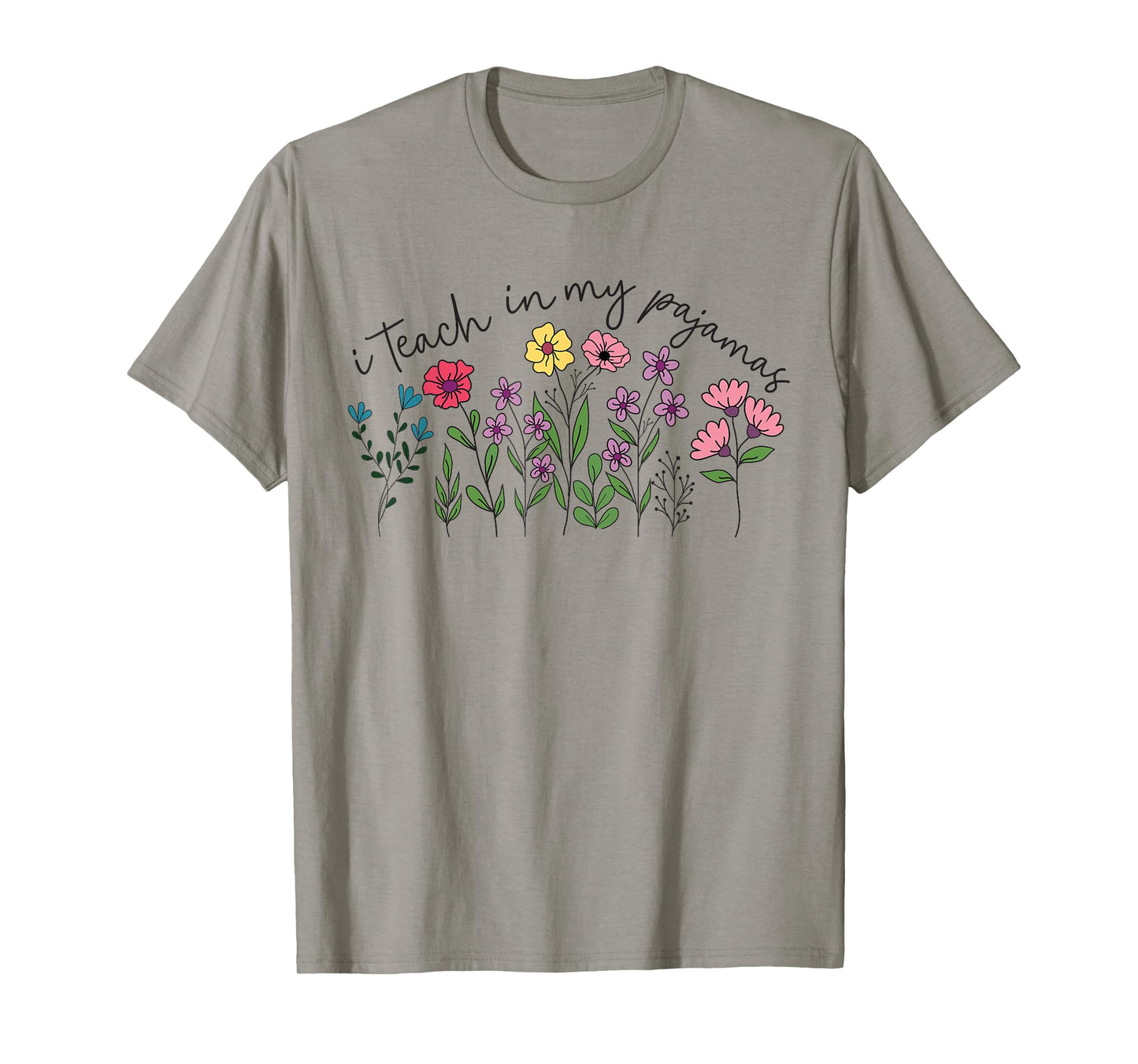 I Teach in My Pajamas Homeschool Mama Homeschooling Mom T-Shirt