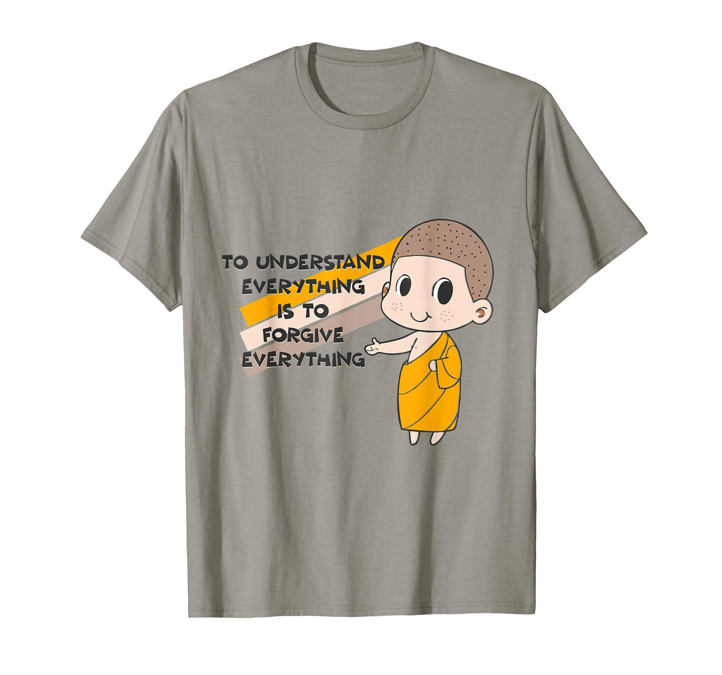 Buddha Monk Namaste Understanding Is Forgiving Buddhism T-Shirt