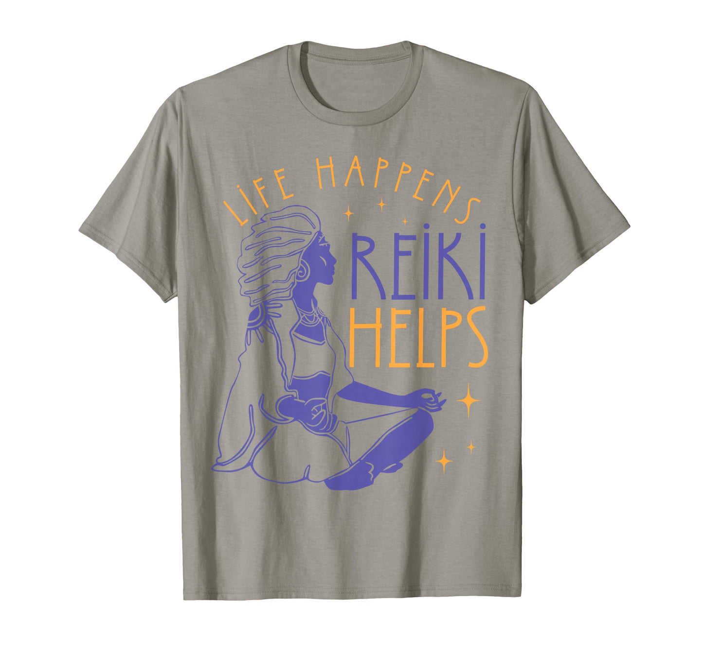 Life Happens Reiki Helps Yoga Meditation Spiritual Chakra T-Shirt