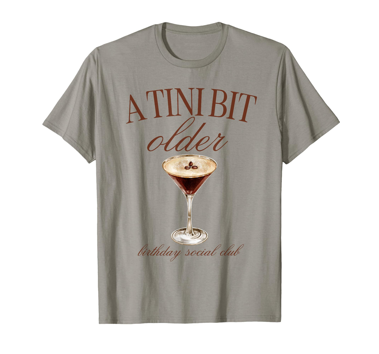 A Tini Bit Older Espresso Martini Birthday Matching T-Shirt