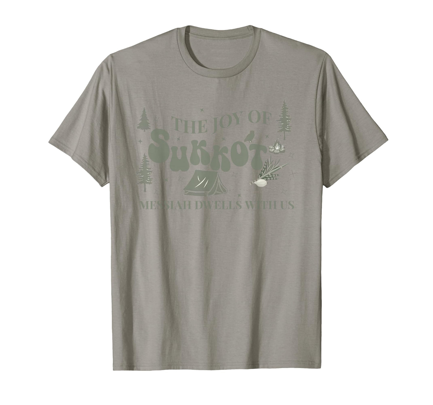 The Joy of Sukkot Messiah Dwells with Us Happy Sukkot Jewish T-Shirt