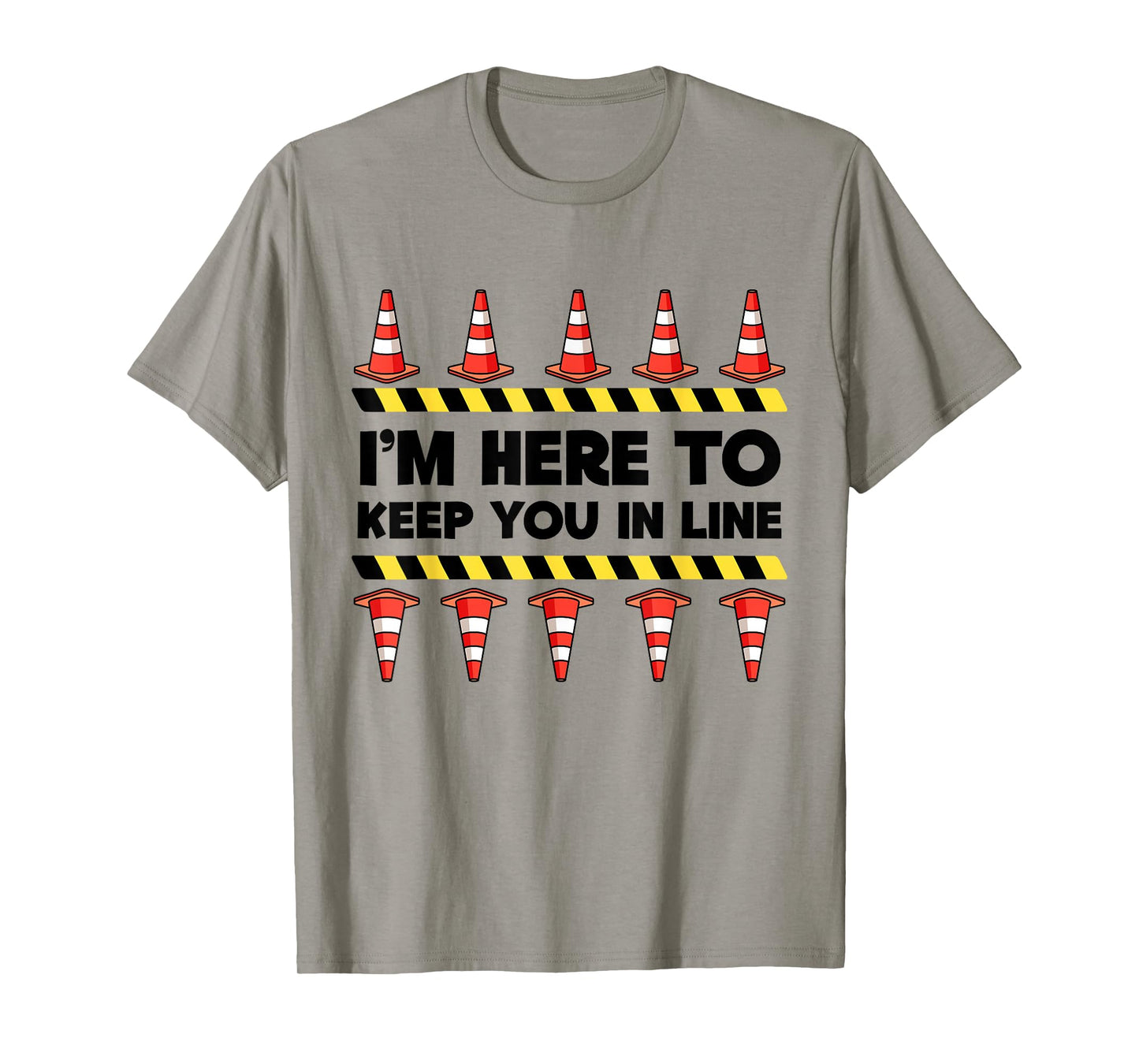 Traffic Cone | Halloween | I'm Here To Keep You In Line T-Shirt