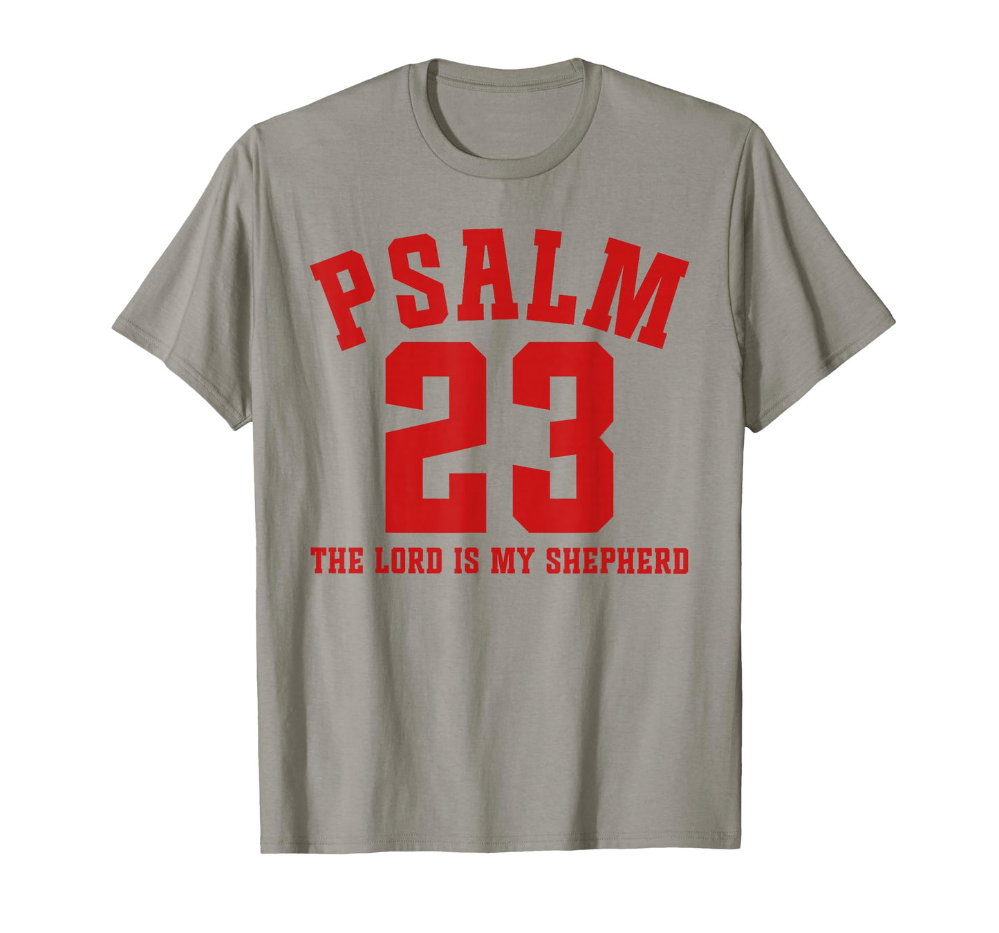 Psalm 23 The Lord is My Shepherd Bible Verse T-Shirt