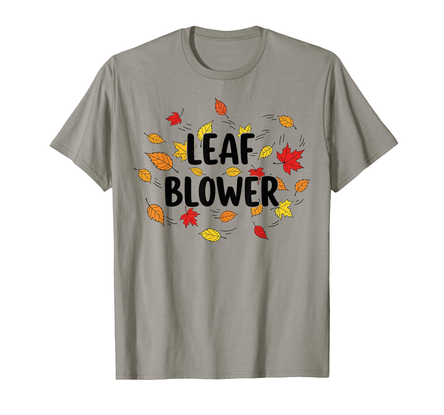 Autumn Leaf Blower Men Women Halloween Tee Says Leaf Blower T-Shirt