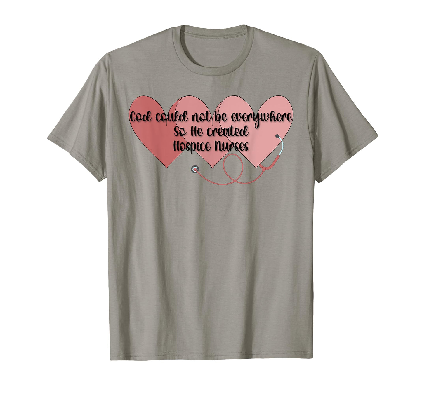 God Created Hospice Nurses Hospice Nursing T-Shirt