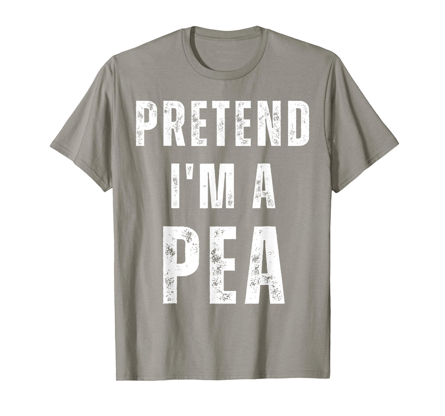 Pretend I'm a Pea Matching Costume Funny Halloween T-Shirt
