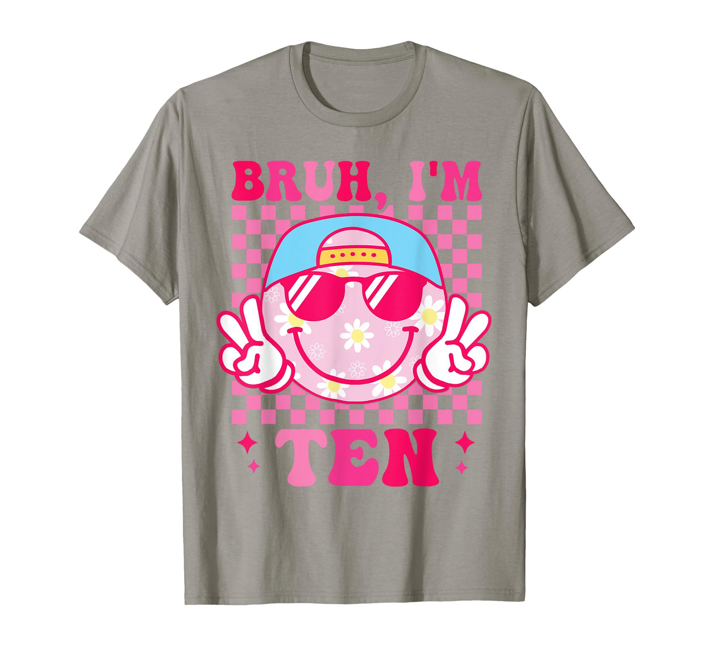 Bruh I'm Ten 10 10th Birthday Groovy Girls 10 Years Old T-Shirt