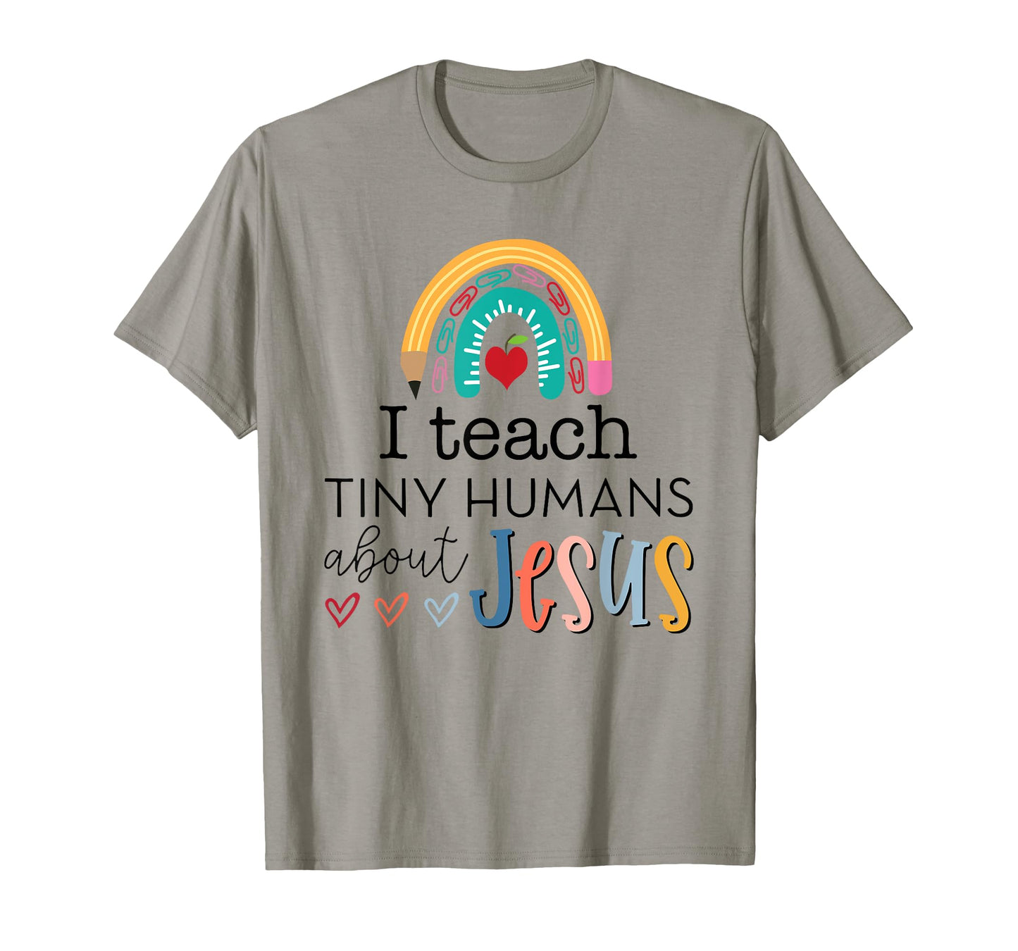 i teach tiny humans about jesus Christian teacher T-Shirt