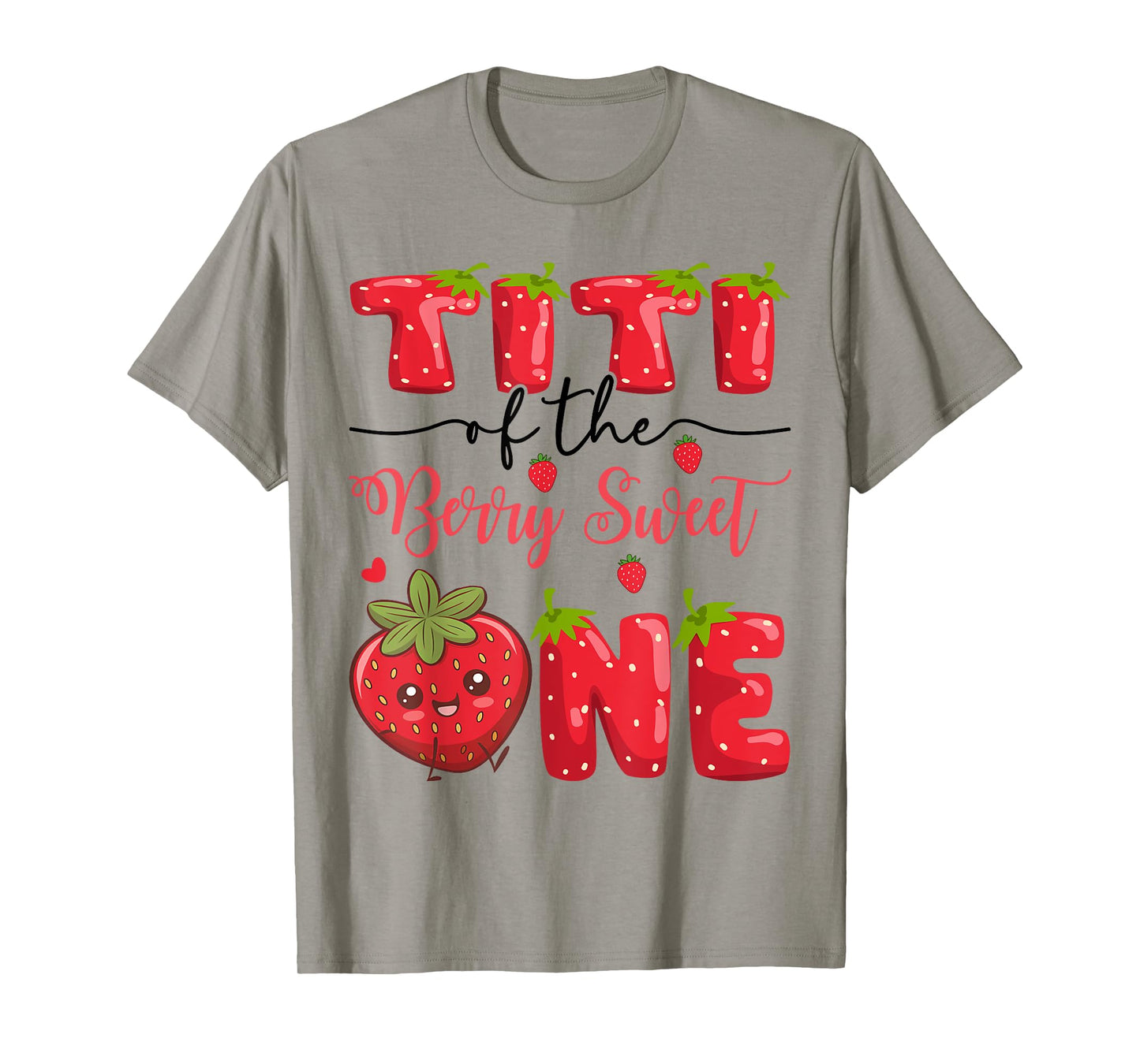 Titi Of The Berry Sweet One Strawberry First Birthday T-Shirt