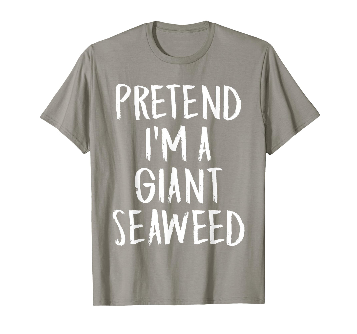 Pretend I'm A Giant Seaweed Family Halloween Party Costume T-Shirt