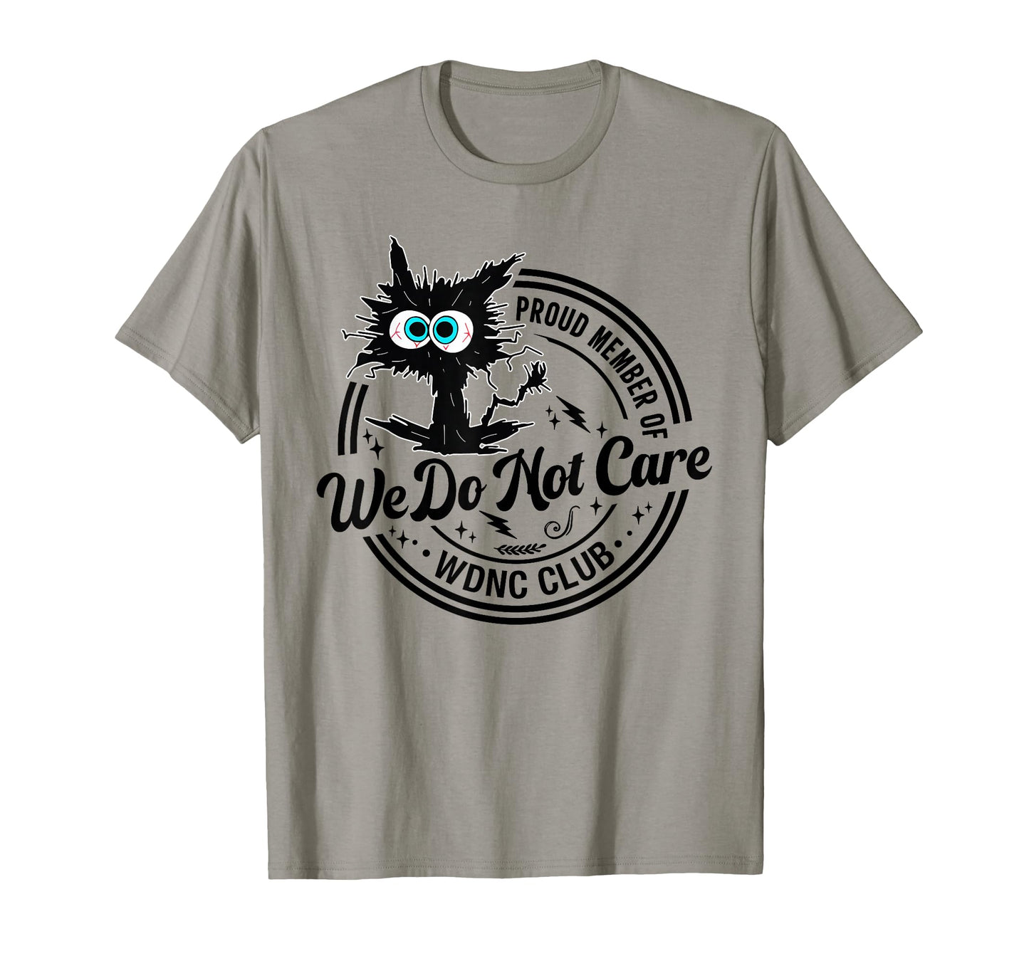 We Do Not Care Club Black Cat Sarcastic Saying T-Shirt