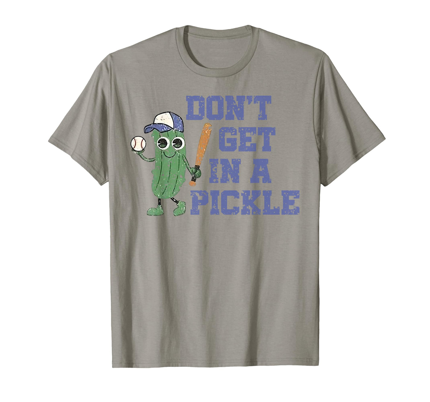 Baseball Don't Get In A Pickle T-Shirt