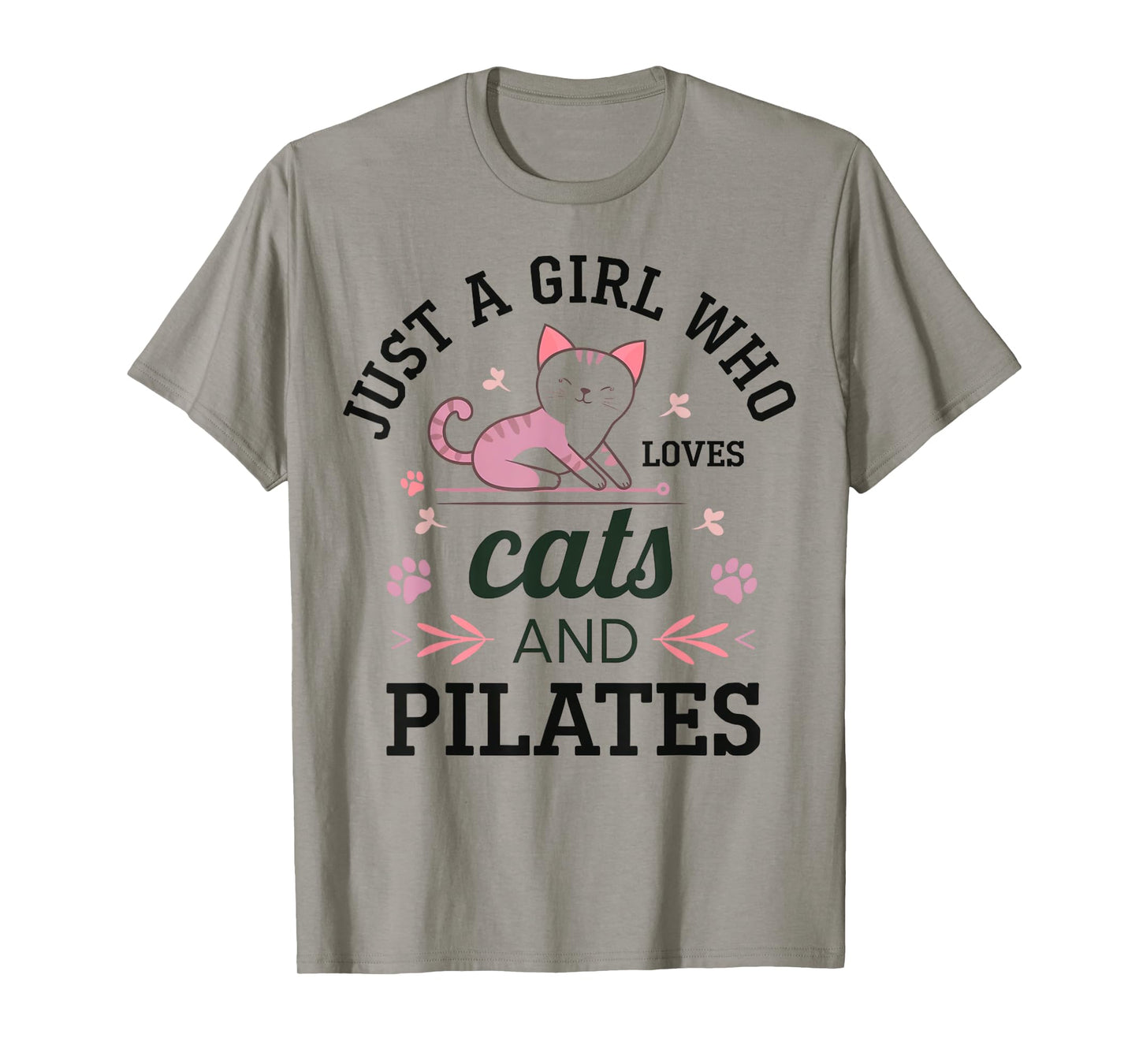 Just A Girl Who Loves Cats And Pilates Cat Mom Workout Humor T-Shirt