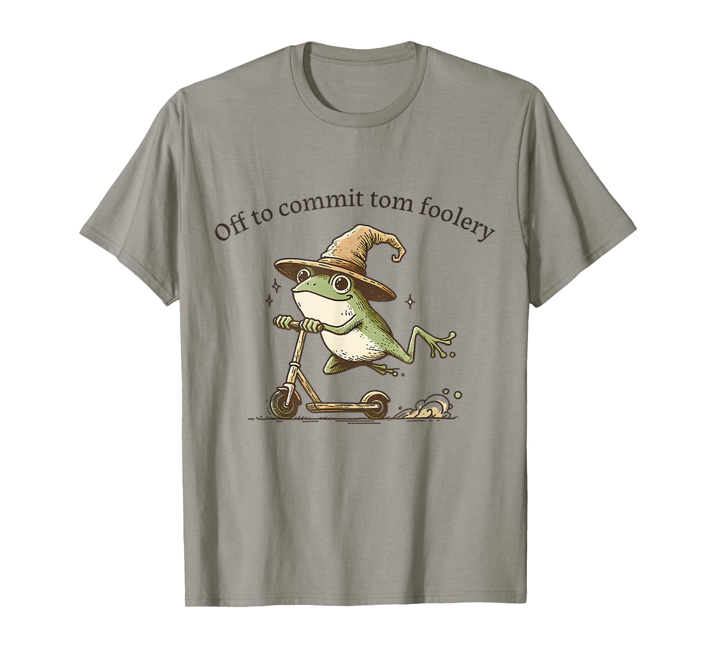 Frog Off to Commit Tom Foolery Funny Frog Humor T-Shirt