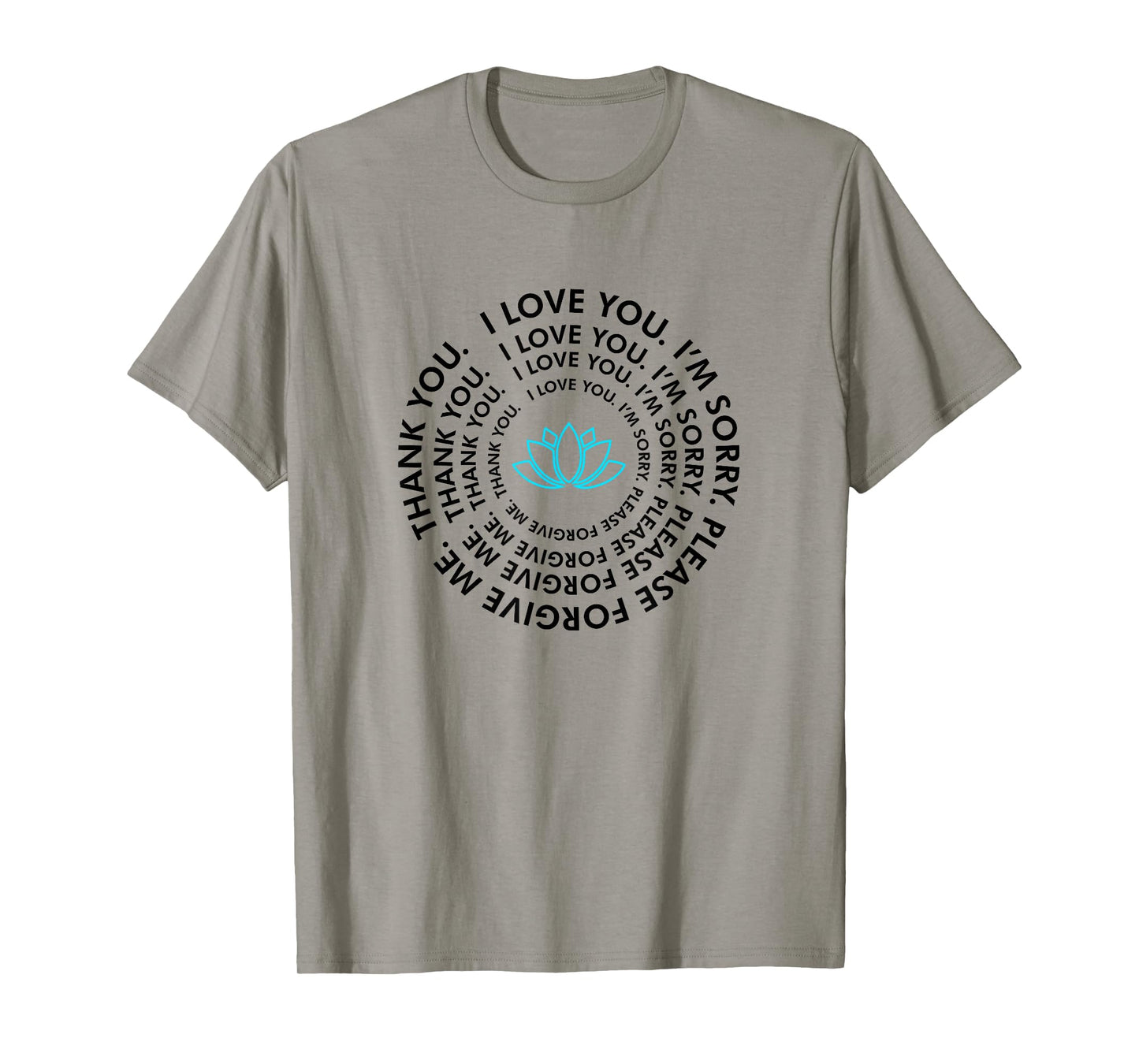 Ho'oponopono Healing Prayer - I Love You Thank You T-Shirt