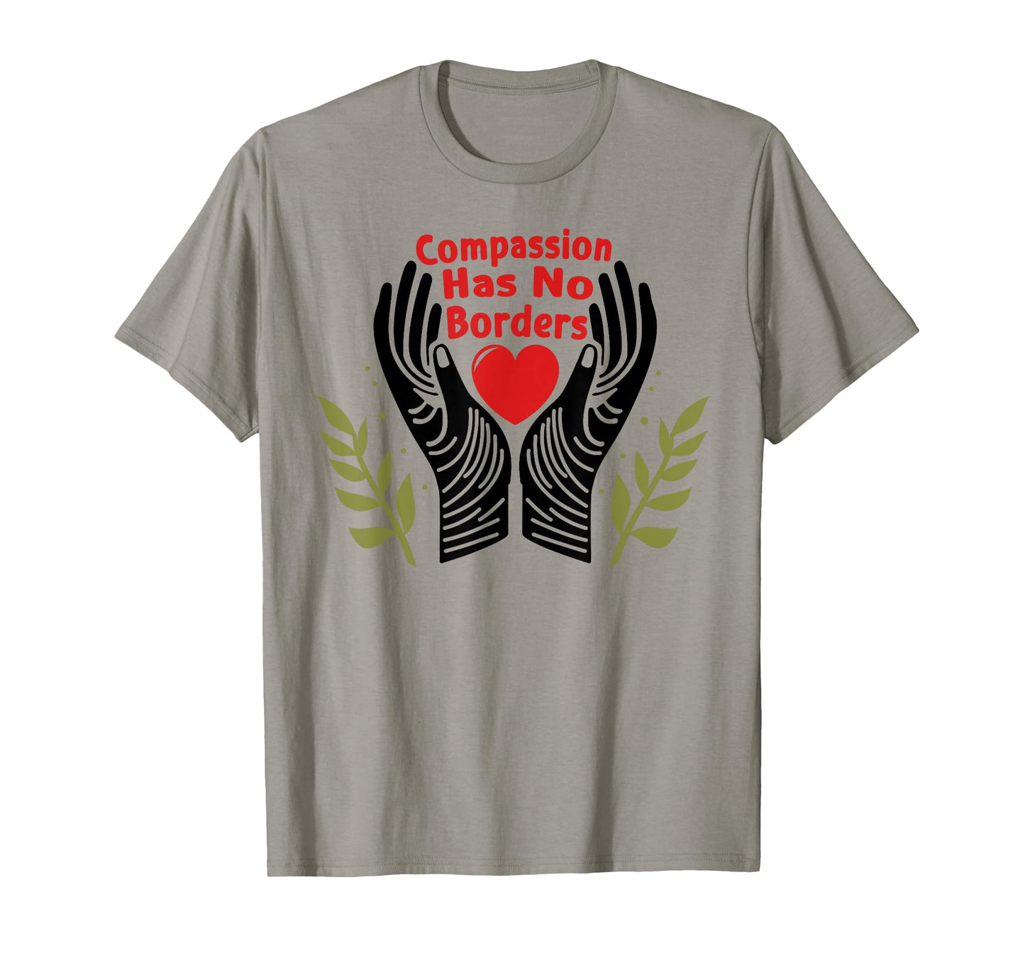 Compassion Has No Borders T-Shirt